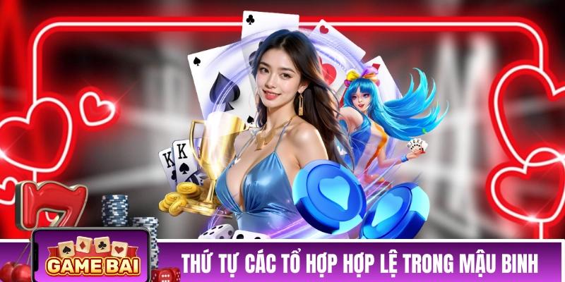 Thứ tự các tổ hợp hợp lệ trong Mậu Binh