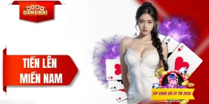 Bài Tiến Lên Miền Nam - Sổ tay hướng dẫn chi tiết