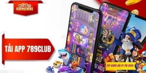 Tải App 789CLUB - Xu Hướng Giải Trí Di Động Mọi Lúc Mọi Nơi