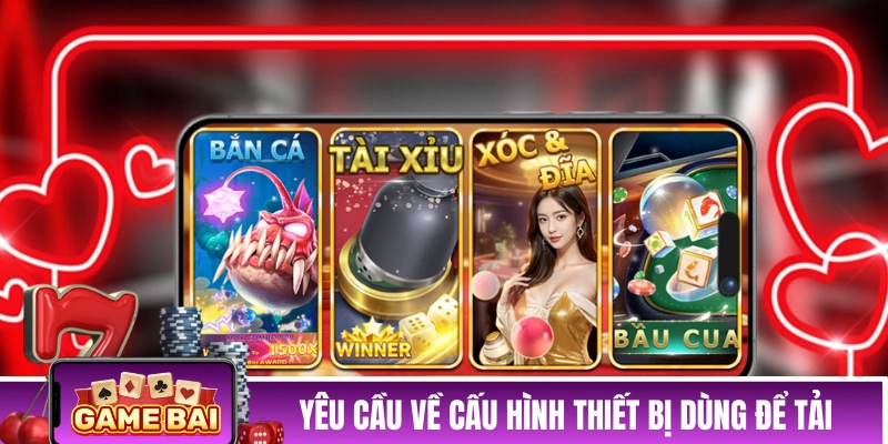 Tải App 789CLUB - Xu Hướng Giải Trí Di Động Mọi Lúc Mọi Nơi Những yêu cầu về cấu hình thiết bị dùng để tải