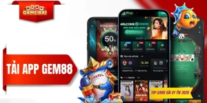 Tải App GEM88 - Hướng Dẫn Đầy Đủ Cho Cả iOS Và Android