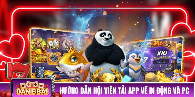 Hướng dẫn hội viên tải app về di động và PC