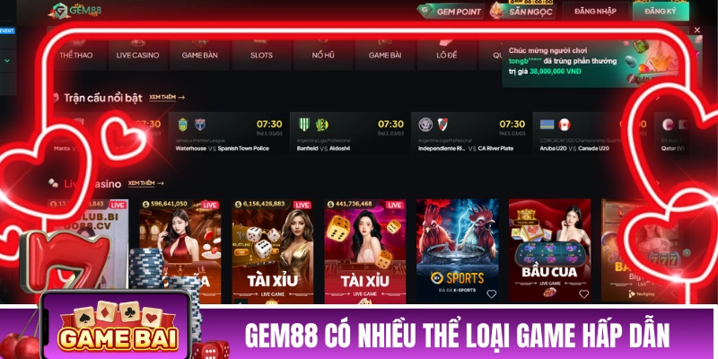 GEM88 - Viên Ngọc Quý Của Làng Game Cá Cược Đổi Thưởng GEM88 có nhiều thể loại game cá cược hấp dẫn
