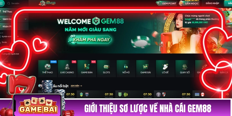 GEM88 - Viên Ngọc Quý Của Làng Game Cá Cược Đổi Thưởng Giới thiệu sơ lược về nhà cái đổi thưởng GEM88