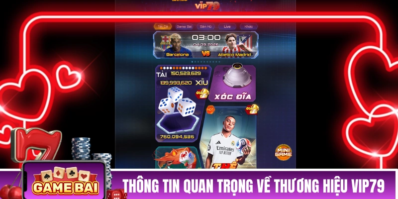 Vài thông tin quan trọng về thương hiệu VIP79