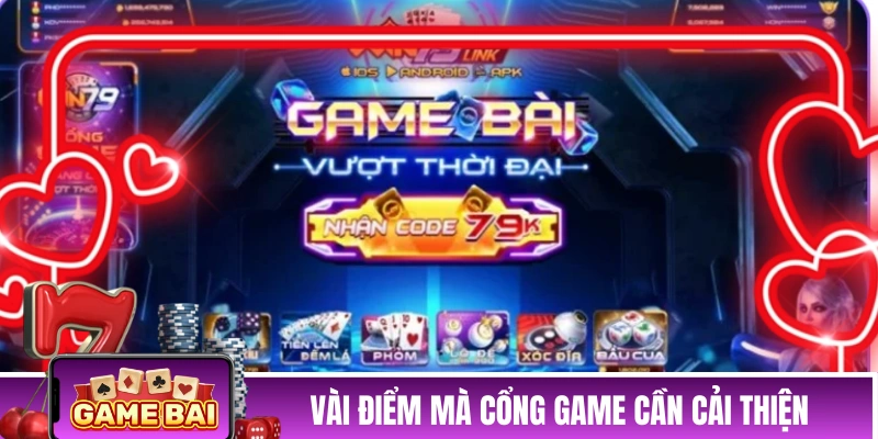 WIN79 - Cổng Game Bài Vượt Thời Đại, Uy Tín Nhất 2026 Một vài điểm mà cổng game cần cải thiện